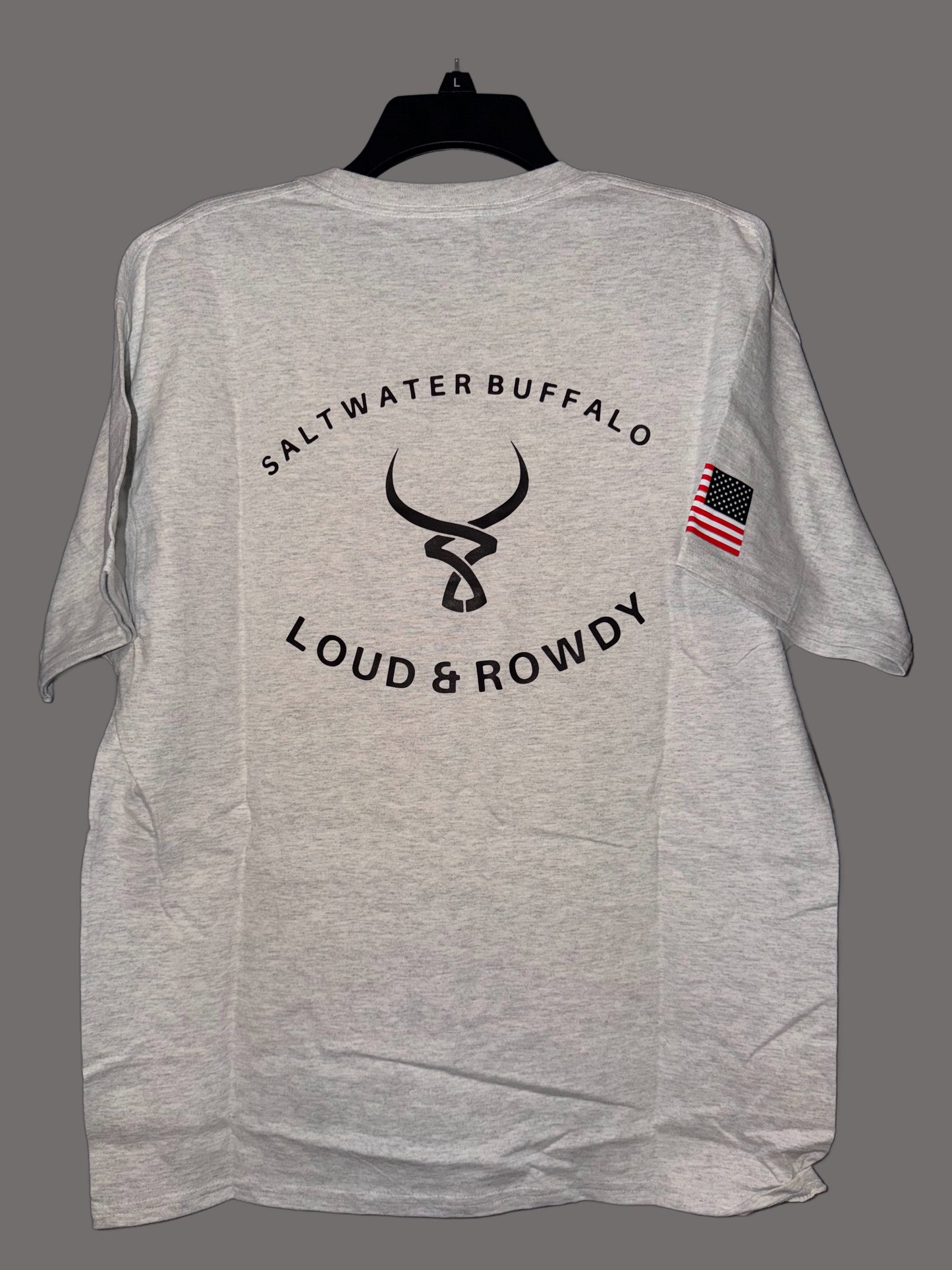 Loud & Rowdy Shirt