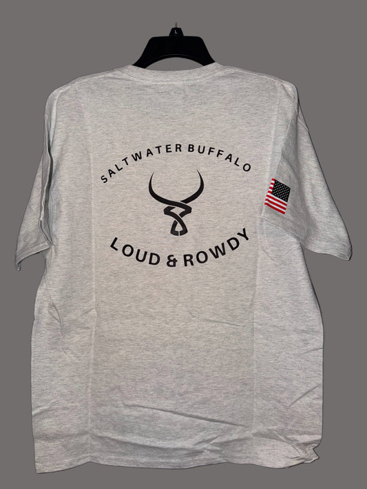 Loud & Rowdy Shirt